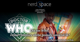 Doctor Who: reštart franšízy alebo pomalý umieráčik