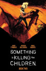 Something is Killing the Children, Book Two (Deluxe Edition) (Boom! Studios, 2024)